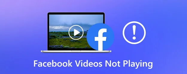 facebook videos not playing